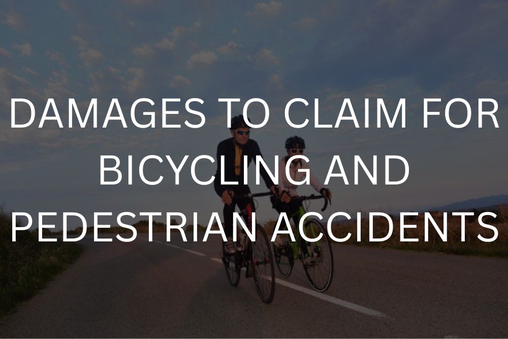 Damages to claim for bicycling and pedestrian accidents